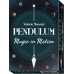 Pendulum - Magic in Motion - Маятник - Магия в движении Pendulum - Magic in Motion - Маятник - Магия в движении
